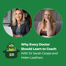 Why Every Doctor Should Learn to Coach