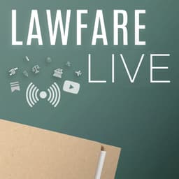May 2026: Ask Lawfare Anything