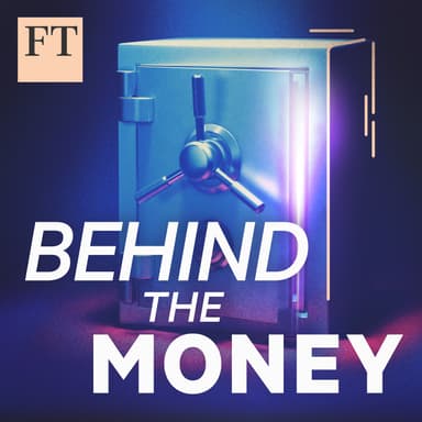 Behind the Money