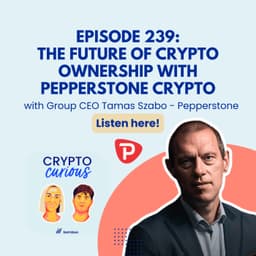 239 - The Future of Crypto Ownership with Pepperstone Crypto