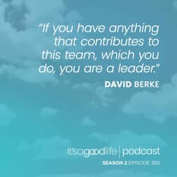 S2E380 Leadership Lessons from TOPGUN Instructor and Author David Berke