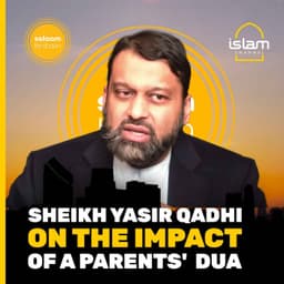 Sheikh Yasir Qadhi on the Impact of a parents' Dua