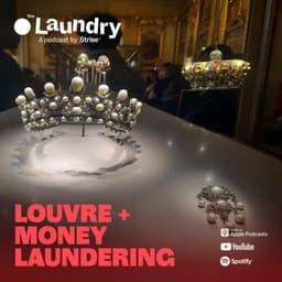 E142: What the Louvre heist can tell us about money laundering