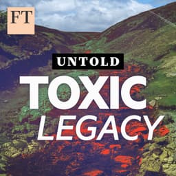 Untold: Toxic Legacy, Ep. 1