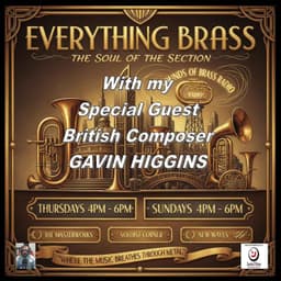 Gavin Higgins Special on Everything Brass