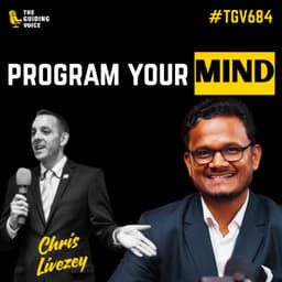 Your Mind is the Shortcut: Mastering Life’s Principles with Chris Livezey | #TGV684
