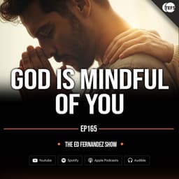 God Is Mindful Of You