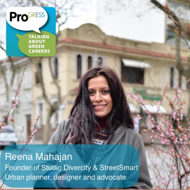 Reena Mahajan, Urban planner, designer and advocate for sustainable development