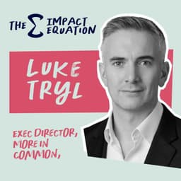 Luke Tryl: Do we have more in common?