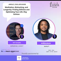 Meditation, Biohacking, and Longevity: Finding Stillness and Optimizing Your Life | Ray Schloss