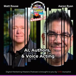 AI, Authors, and Voice Acting. Round Two with Aaron Ryan (273)