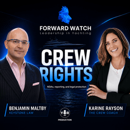 Yacht Crew Rights: NDAs, Crime Reporting and Legal Protection | Forward Watch