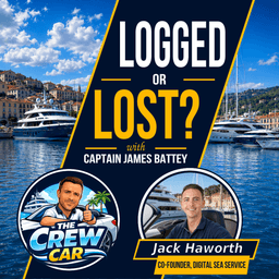 Logged or Lost? Sea Time, AIS Tracking & Yacht Crew Careers | Jack Haworth | The Crew Car