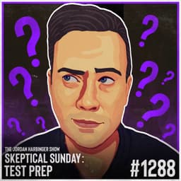 1288: Test Prep | Skeptical Sunday