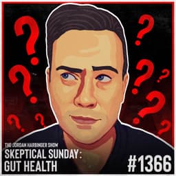 1366: Gut Health | Skeptical Sunday