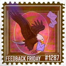 1287: Conscience Frayed by Impossible Choice Made | Feedback Friday