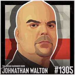 1305: Johnathan Walton | How to Spot Scammers, Grifters, and Thieves