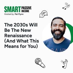 The 2030s Will Be the New Renaissance (And What This Means for You)