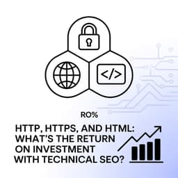 HTTP, HTTPS, and HTML | What is the Return on Investment (ROI) with Technical SEO? Learn with Favour Obasi-ike