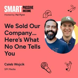 We Sold Our Company… Here’s What No One Tells You (with Caleb Wojcik)