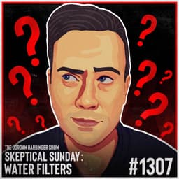 1307: Water Filters | Skeptical Sunday