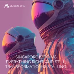 Singapore is doing everything right. And still, transformation is stalling.