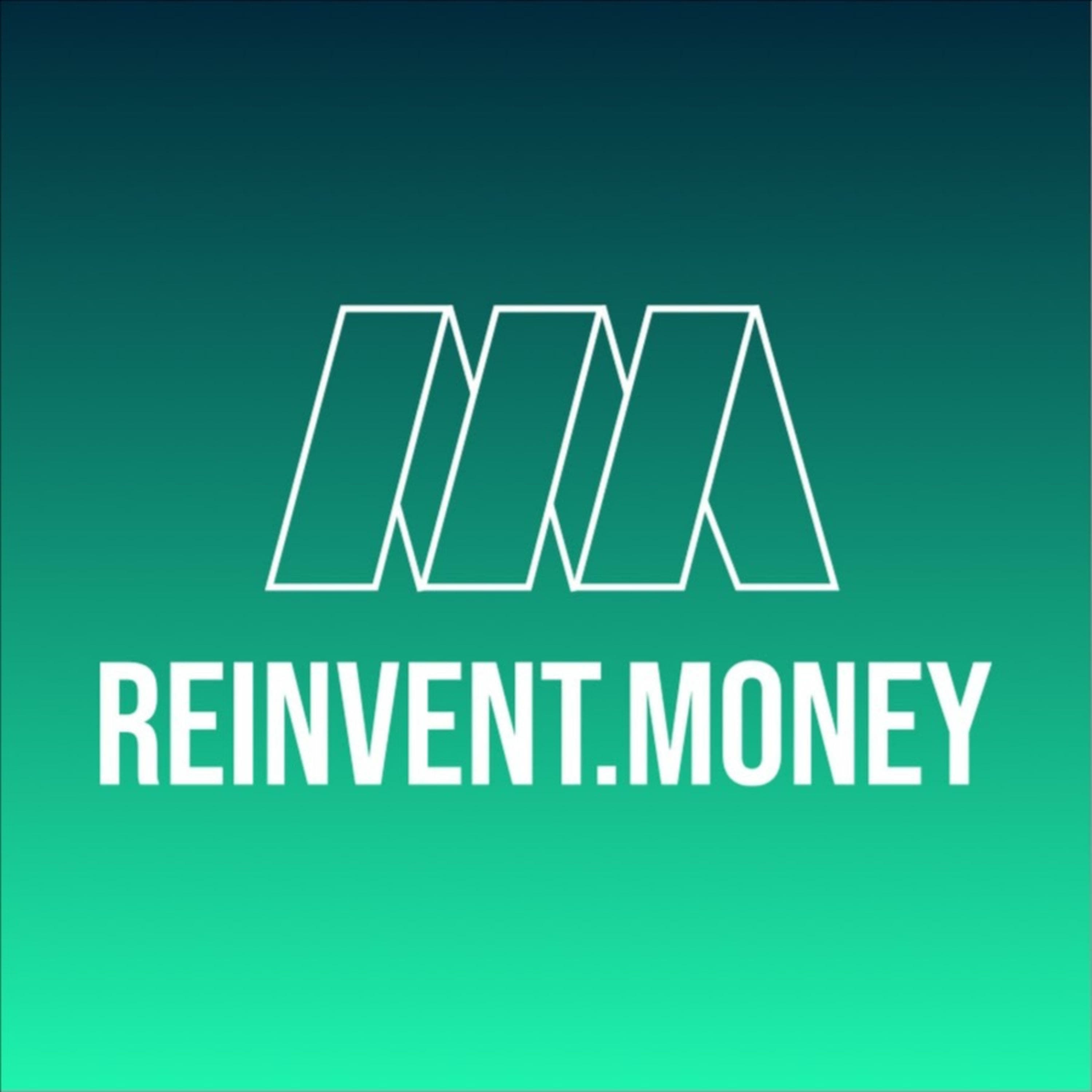 Reinvent Money
