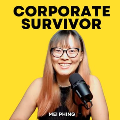 Corporate Survivor by Mei Phing : Career Growth | Workplace Skills | Job Search