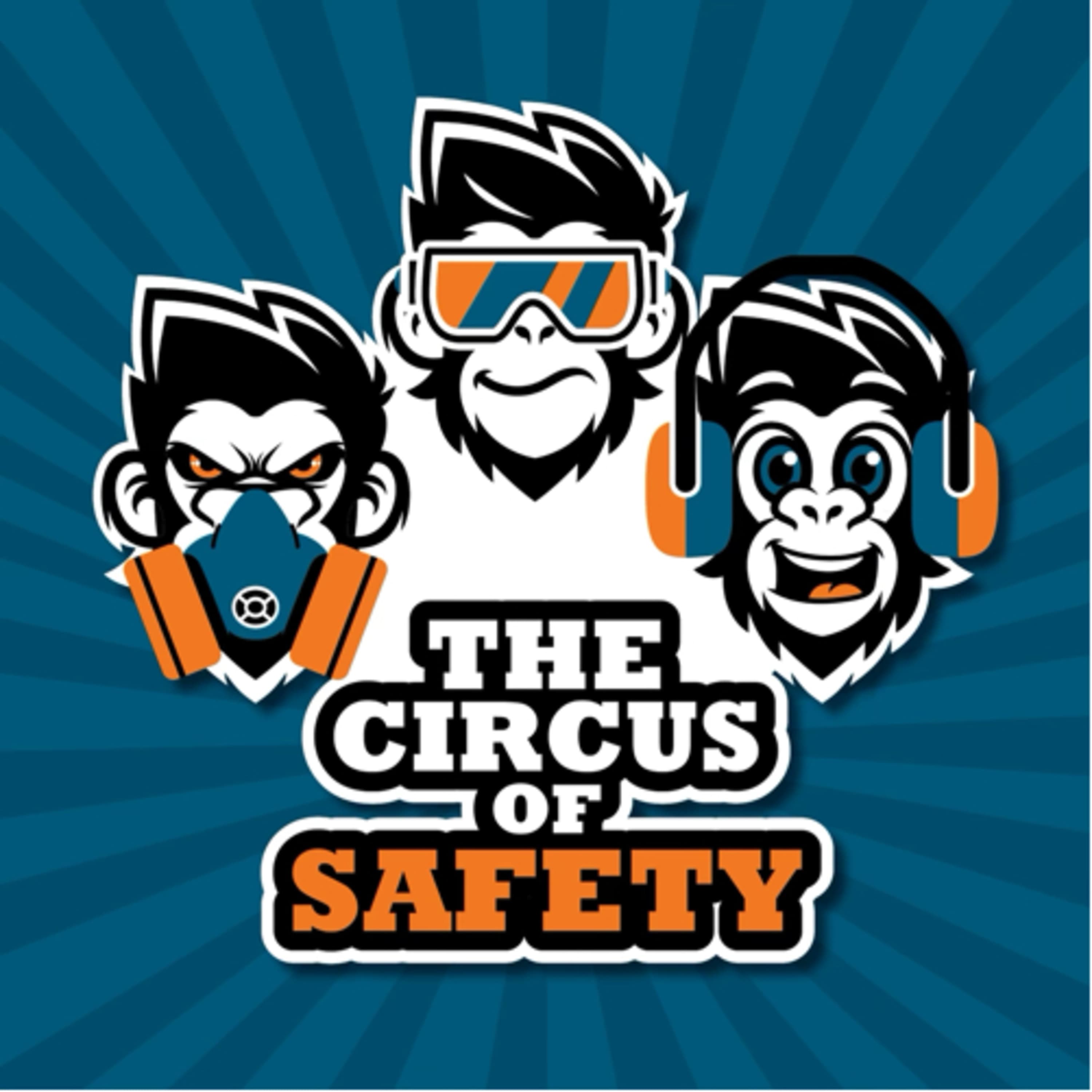 The Circus of Safety Podcast