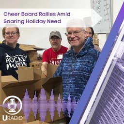 U Radio News: Cheer Board Rallies Amid Soaring Holiday Need