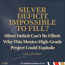 Silver Deficit Can't Be Filled: Why This Mexico High-Grade Project Could Explode – Mithril CEO