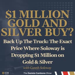 Back Up The Truck: The Exact Price Where Soloway is Dropping $1 Million on Gold & Silver