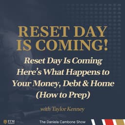 Reset Day Is Coming — Here’s What Happens to Your Money, Debt & Home (How to Prep)
