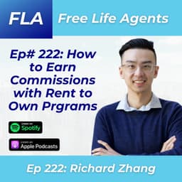 FLA 222 - Richard Zhang - How Agents can Money With Rent to Own Programs