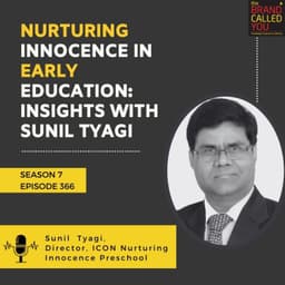 Nurturing Innocence in Early Education: Insights with Sunil Tyagi, Director, ICON Nurturing Innocence Preschool