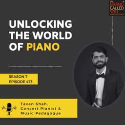 Unlocking the World of Piano: Tavan Shah, Concert Pianist & Music Pedagogue