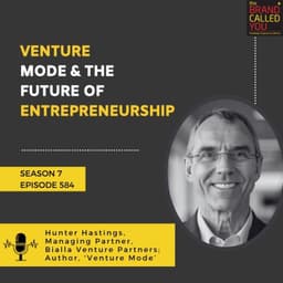 Venture Mode & The Future of Entrepreneurship | Hunter Hastings, Managing Partner, Bialla Venture Partners
