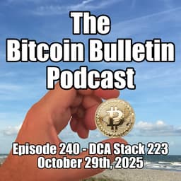 #240 Cycle or Not Bitcoin Adoption is Exploding DCA Stack 223