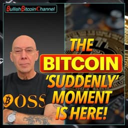 🇬🇧 BITCOIN | The Bitcoin ’Suddenly’ moment is here!! (Ep 724) 🚀