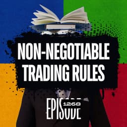 1268 - Non-Negotiable Trading Rules & the 4 Stages Every Profitable Trader Must Survive