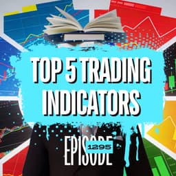1295 - 👉 The Most Popular Trading Indicators (Ranked by Real Traders)