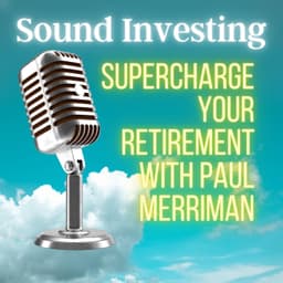 Supercharge Your Retirement with Paul Merriman
