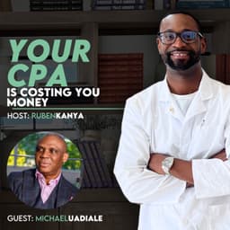 The Tax Playbook for Wealth: Helping Business Owners Keep More of What They Earn with Michael Uadiale - Episode #347
