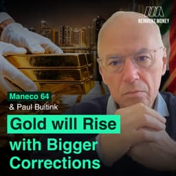 "Gold to Go Up, with Bigger Corrections" | Maneco64 on Gold, Iran, Lockdowns and Private Credit