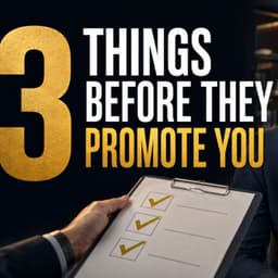 S13e12 - Top 3 Traits Leaders Look For Before Promoting You