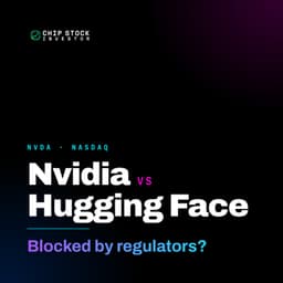 Nvidia's Biggest Acquisition Ever: $12.9B for Hugging Face (Can It Survive Regulators?)