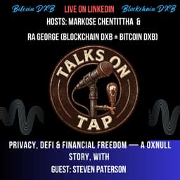 🔴 LinkedIn Live Session - 🔐 Talks on Taps Privacy, DeFi & Financial Freedom 🕶️ The 0xNull Story With Steven Paterson 🎧