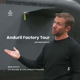 Full Anduril R&D Tour: Matt Grimm, Co-Founder & COO