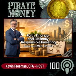 Faith, Finance, and Biblically Responsible Investing | Guest: Mark Minnella | Ep 100