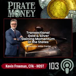 How Transactional Gold Helps You Spend, Save, and Hedge Inflation | Co Hosts: Marnie Freeman & Mike Carter | Ep 103